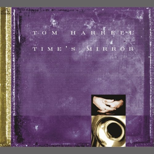 Time's Mirror Tom Harrell