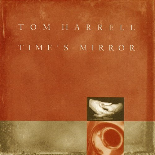 Time's Mirror Tom Harrell