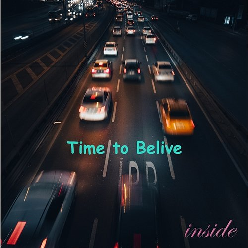Time to Belive Inside