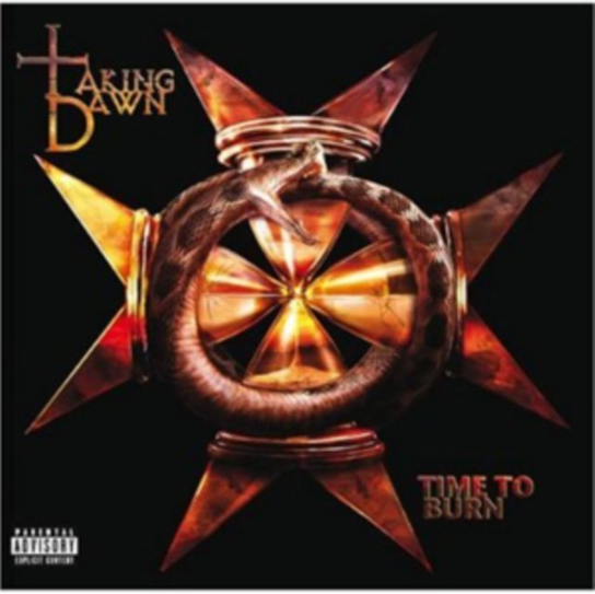 Time To Burn Taking Dawn
