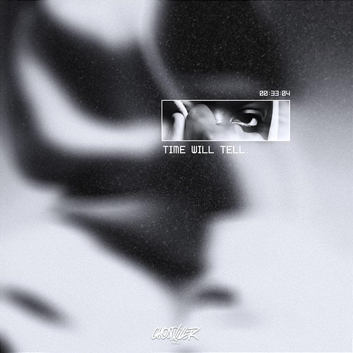 Time Will Tell Ghost Killer Track