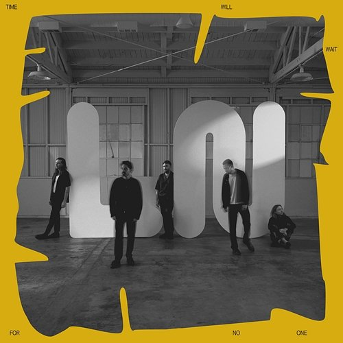 Time Will Wait for No One Local Natives