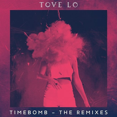 Timebomb Tove Lo