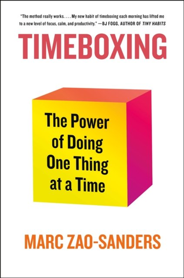 Timeboxing Marc Zao-Sanders