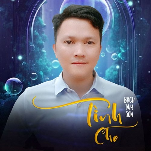 Tình Cha Bạch Duy Sơn