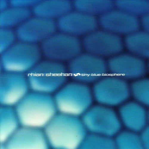 Tiny Blue Biosphere Rhian Sheehan