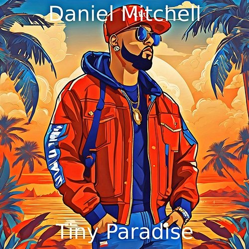 Tiny Paradise Daniel Mitchell