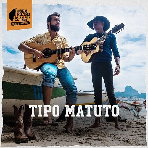 Tipo Matuto Lucas Reis & Thácio