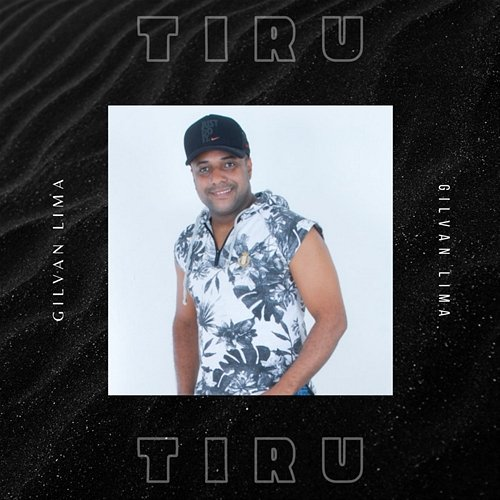Tiru Gilvan Lima