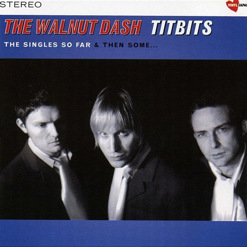 Titbits The Walnut Dash