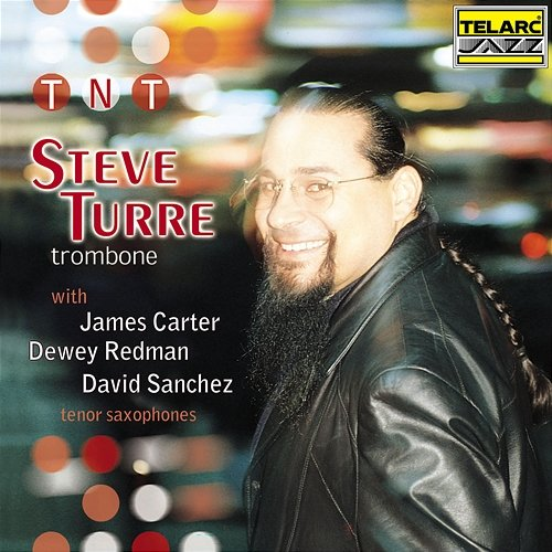 TNT Steve Turre feat. James Carter, Dewey Redman, David Sánchez
