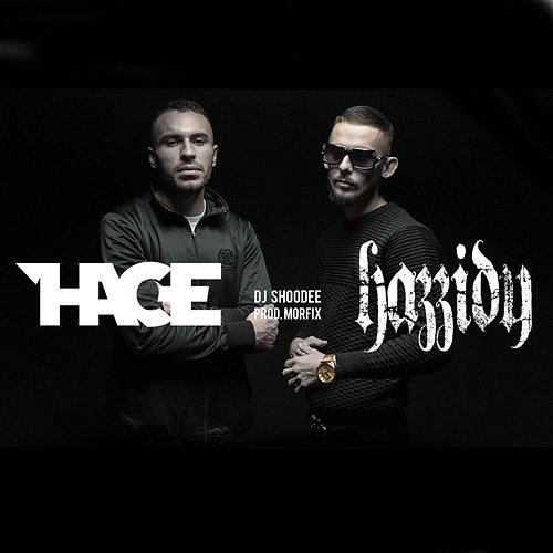To HACE, HAZZIDY, DJ Shoodee