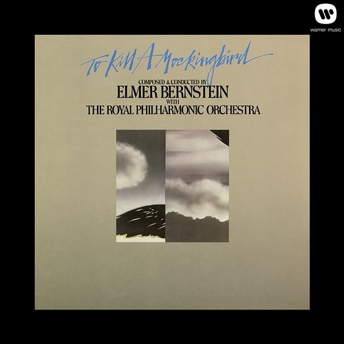To Kill A Mockingbird The Royal Philharmonic Orchestra, Elmer Bernstein