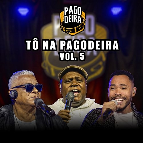 Tô Na Pagodeira Pagodeira