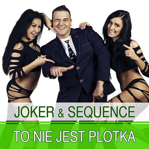 To Nie Jest Plotka Joker & Sequence