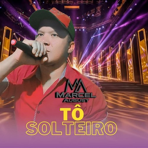 Tô Solteiro Marcel August
