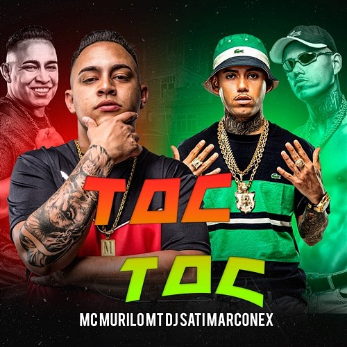 TOC TOC MC Murilo MT & Dj Sati Marconex