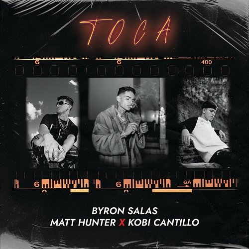 Toca Byron Salas, Matt Hunter, Kobi Cantillo