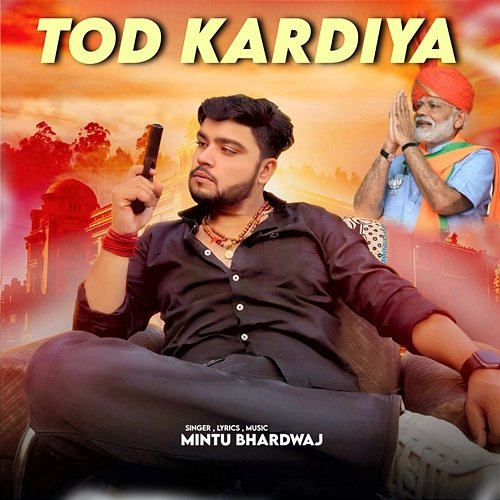 Tod Kardiya Mintu Bhardwaj