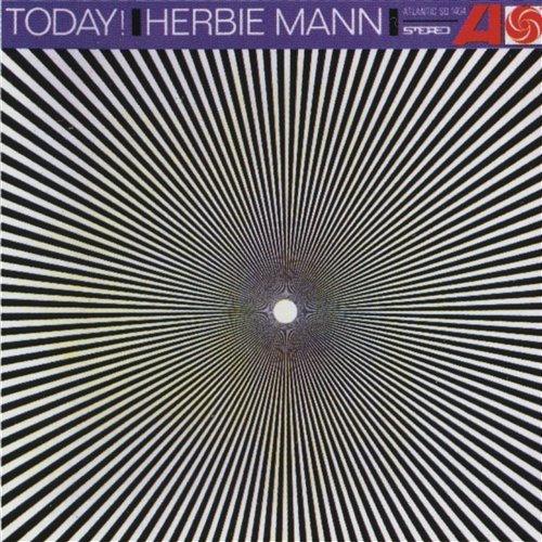 Today! Herbie Mann