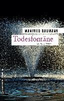 Todesfontäne Baumann Manfred