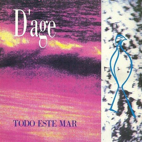 Todo Este Mar D'Age