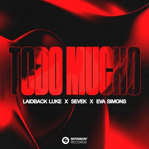 Todo Mucho Laidback Luke X Sevek X Eva Simons