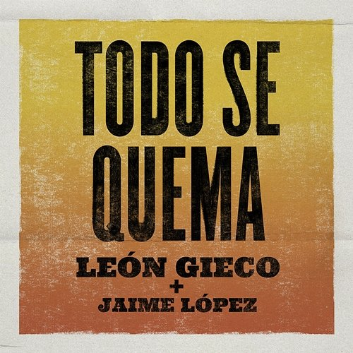 Todo Se Quema Leon Gieco, Jaime López