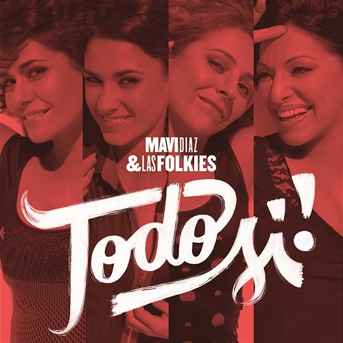 Todo Sí! Mavi Díaz & Las Folkies