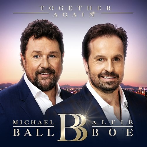 Together Again Michael Ball, Alfie Boe