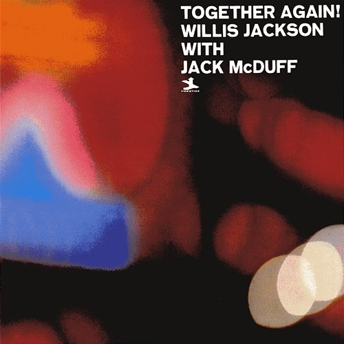 Together Again! Willis Jackson, Jack McDuff
