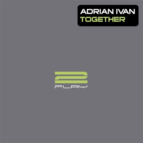 Together Adrian Ivan