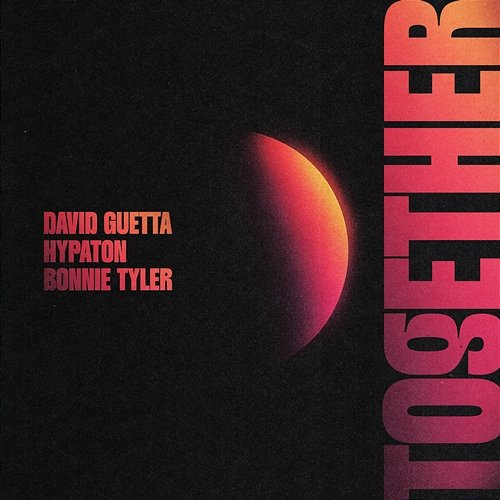 Together David Guetta, Hypaton, Bonnie Tyler