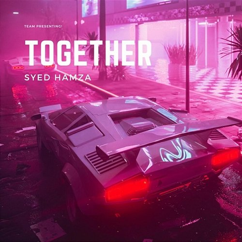 Together Syed Hamza