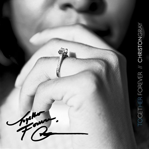 Together Forever Christon Gray