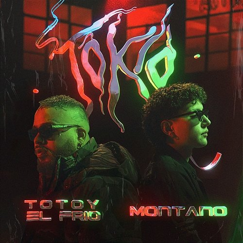 Tokio Montano, Totoy El Frio