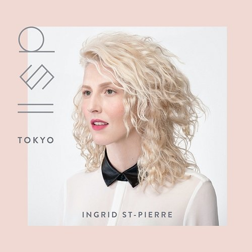 Tokyo Ingrid St-Pierre
