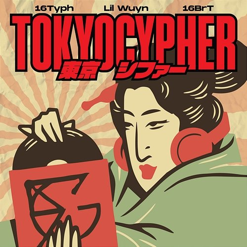 TOKYO Cypher Lil Wuyn, 16BRT, 16 Typh