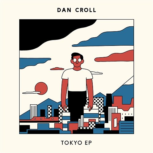 Tokyo - EP Dan Croll