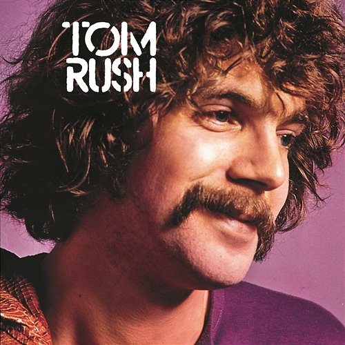 Tom Rush Tom Rush