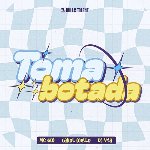 TOMA BOTADA Dj Vta, CAROL MELLO & Mc Gw