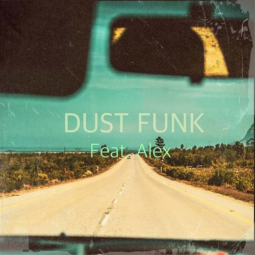 Tomorrow Dust funk feat. Alex