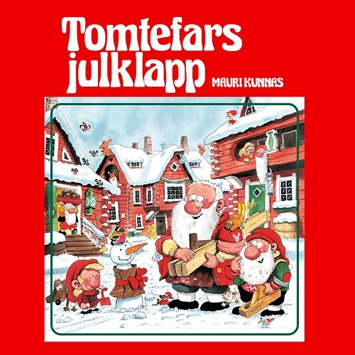 Tomtefars julklapp Tomtefar, My & Mats, Mauri Kunnas