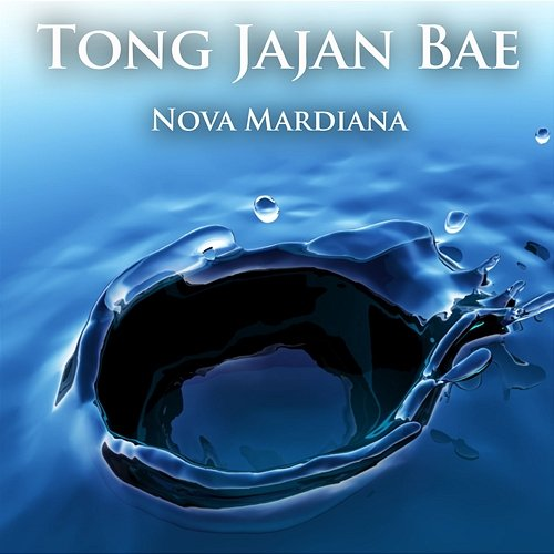 Tong Jajan Bae Nova Mardiana