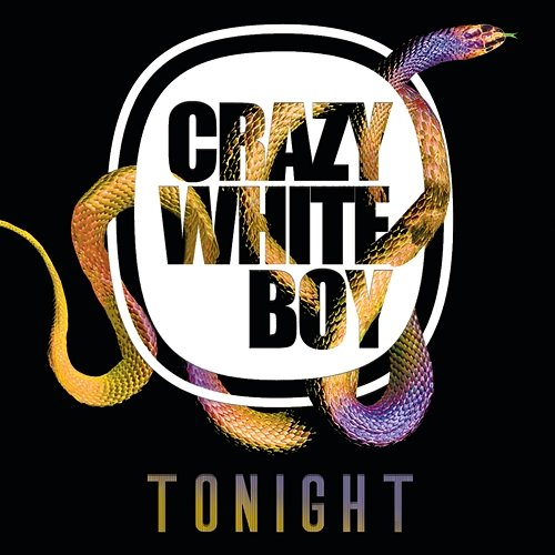 Tonight Crazy White Boy