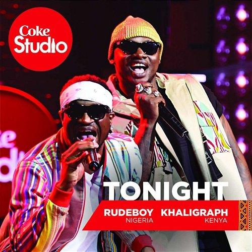 Tonight Rudeboy and Khaligraph Jones