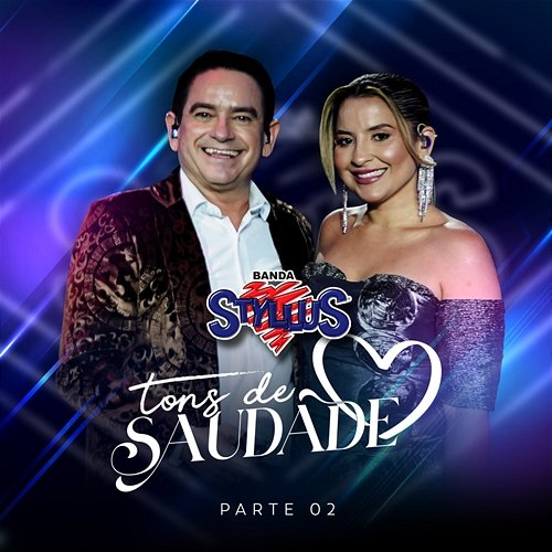 Tons de Saudade - Pt.2 Banda Styllus