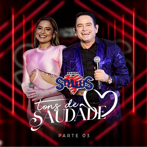 Tons de Saudade - Pt.3 Banda Styllus