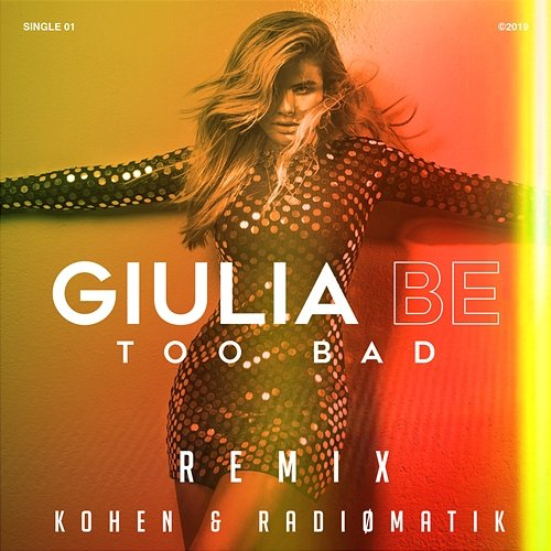 Too Bad GIULIA BE e Kohen & RADIØMATIK