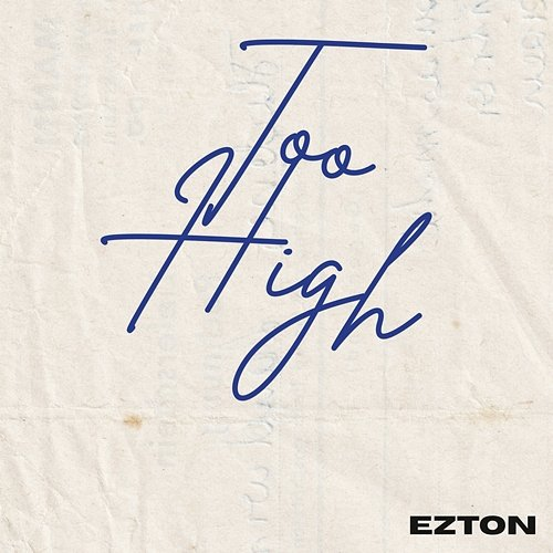 Too High EZTON
